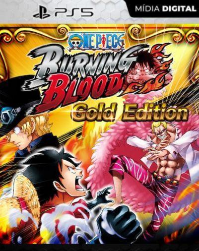 ONE PIECE BURNING BLOOD – Gold Edition PS5 Mídia Digital