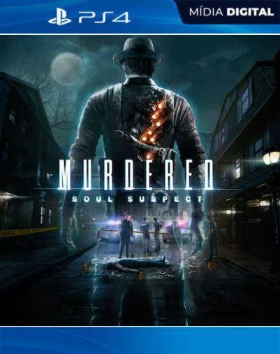 MURDERED: SOUL SUSPECT PS4 Mídia Digital