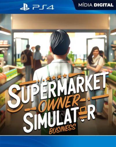 Supermarket Owner Simulator: Business PS4 Mídia Digital