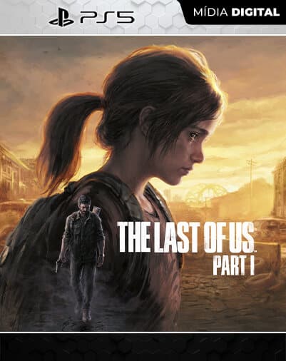 The Last of Us Part I PS5 – PSN MÍDIA DIGITAL