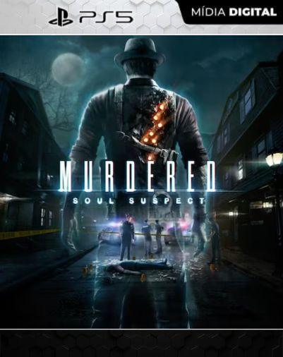 MURDERED: SOUL SUSPECT PS5 Mídia Digital