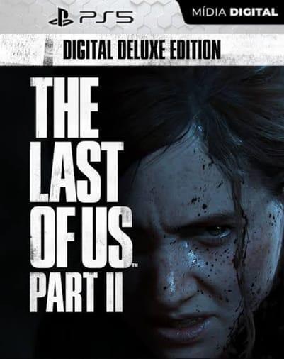 The Last of Us Part II – Digital Deluxe Edition PS5 PSN – Mídia Digital