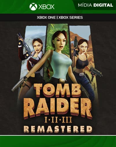 Tomb Raider I-III Remastered Starring Lara Croft Xbox Mídia Digital
