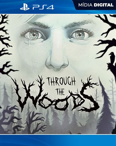 Through the Woods PS4 Mídia Digital