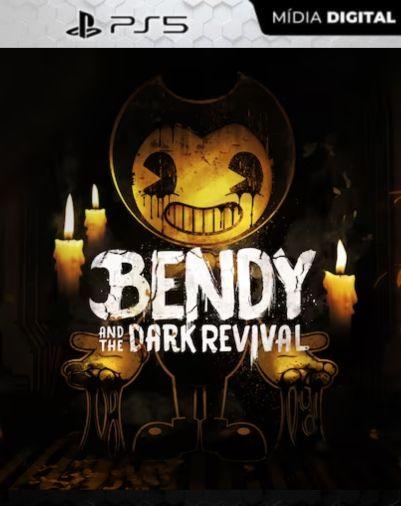 Bendy and the Dark Revival PS5 Mídia Digital