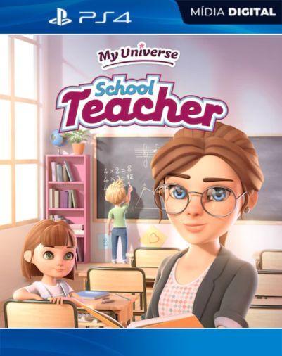 My Universe – School Teacher PS4 Mídia Digital