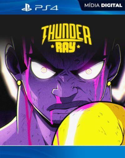 Thunder Ray PS4 Mídia Digital