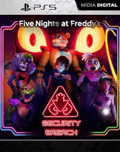 Five Nights at Freddy’s Security Breach PS5 – Mídia Digital