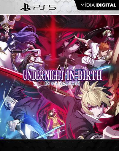 UNDER NIGHT IN-BIRTH II Sys:Celes PS5 Mídia Digital