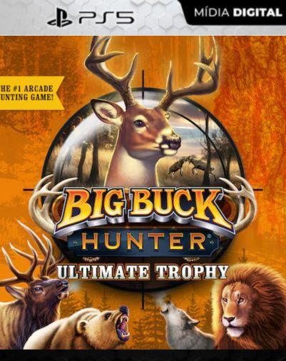 Big Buck Hunter: Ultimate Trophy (Pré-Venda) PS5 Mídia Digital
