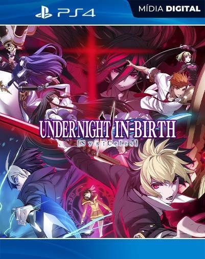 UNDER NIGHT IN-BIRTH II Sys:Celes PS4 Mídia Digital