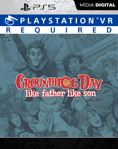 Groundhog Day Like Father Like Son PS VR PS5 Mídia Digital