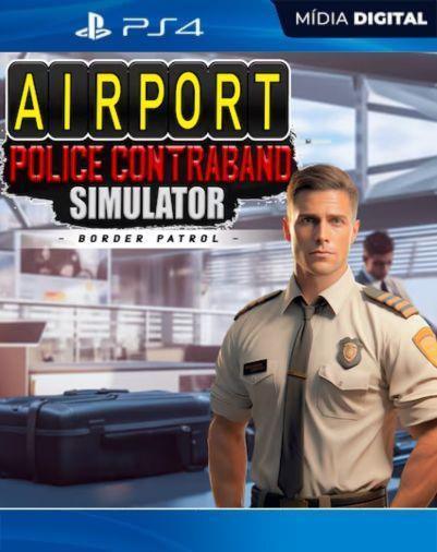 Airport Police Contraband Simulator – Border Patrol PS4 Mídia Digital