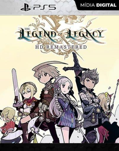 The Legend of Legacy HD Remastered PS5 Mídia Digital