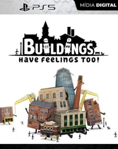 Buildings Have Feelings Too! PS5 Mídia Digital