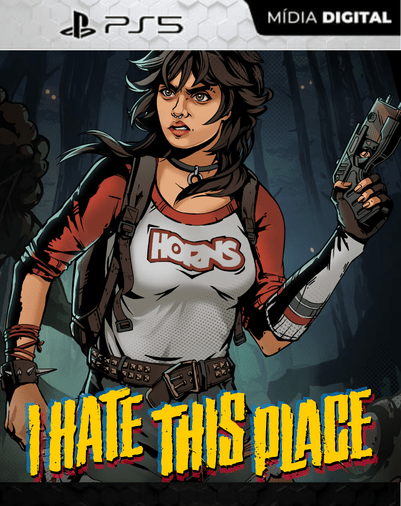 I Hate This Place PS5 – Mídia Digital