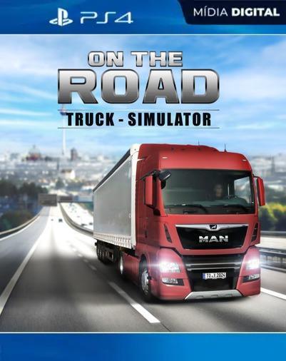 ON THE ROAD – The Truck Simulator PS4 Midia Digital