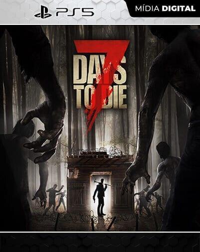 7 Days to Die PS5 Mídia Digital