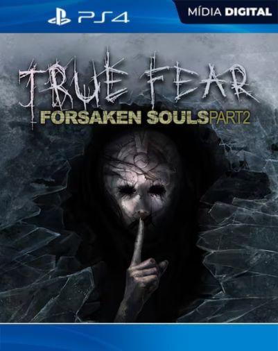 True Fear: Forsaken Souls Part 2 PS4 Mídia Digital