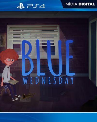 Blue Wednesday PS4 Mídia Digital