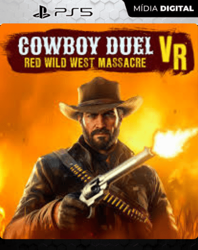Cowboy Duel VR: Red Wild West Massacre Ps5 Mídia Digital