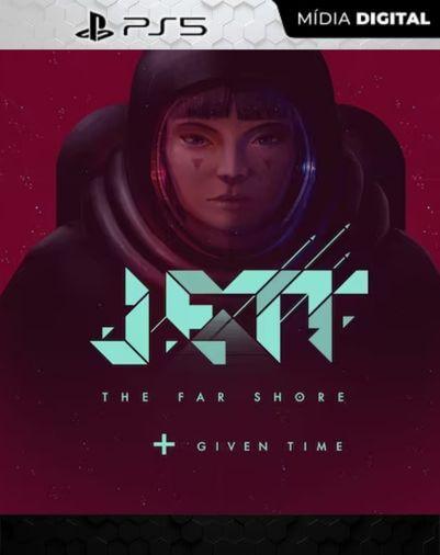JETT: The Far Shore + Given Time PS5 Mídia Digital