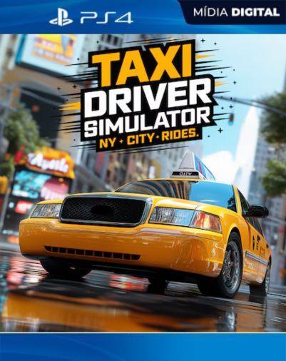 Taxi Simulator Driver: NY City Rides PS4 Mídia Digital