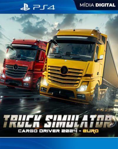 Truck Simulator Cargo Driver 2024 – EURO PS4 Mídia Digital