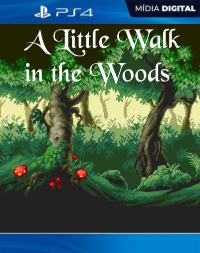 A Little Walk in the Woods PS4 Mídia Digital