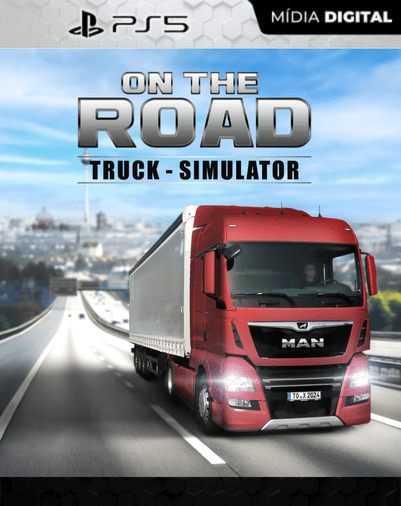 ON THE ROAD – The Truck Simulator PS5 Mídia Digital