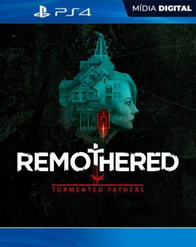 Remothered Tormented Fathers PS4 Mídia Digital