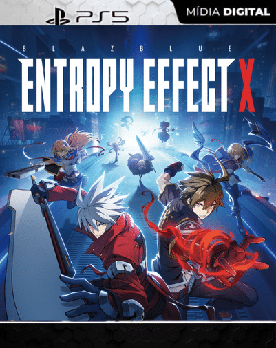 BlazBlue Entropy Effect X PS5 MÍDIA DIGITAL