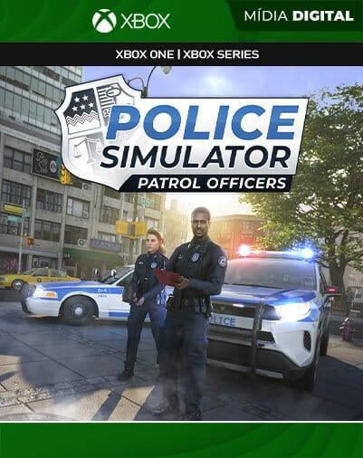 Police Simulator: Patrol Officers – Xbox One / XS – Mídia Digital