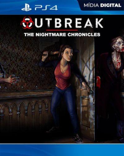 Outbreak: The Nightmare Chronicles PS4 Mídia Digital