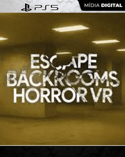 Escape – Backrooms Horror VR PS5 Mídia Digital